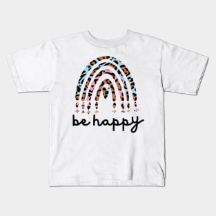 Be Happy - Leopard Rainbow Aesthetic Kids T-Shirt